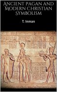 ebook: Ancient Pagan and Modern Christian Symbolism