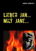 eBook: Lieber Jan ... Milý Jane ...