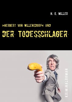 eBook: »Herbert von Willensdorf« und der Todesschlager