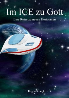 eBook: Im ICE zu Gott