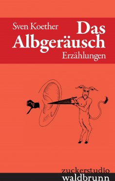 eBook: Das Albgeräusch