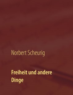 ebook: Freiheit und andere Dinge