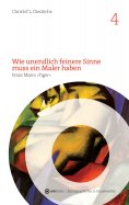 ebook: Wie unendlich feinere Sinne muss ein Maler haben