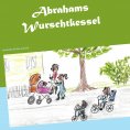 eBook: Abrahams Wurschtkessel