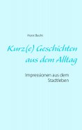 ebook: Kurz(e) Geschichten aus dem Alltag