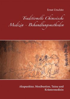 ebook: Traditionelle Chinesische Medizin - Behandlungsmethoden