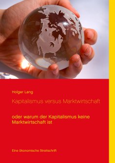 eBook: Kapitalismus versus Marktwirtschaft