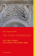 eBook: Eine Woche und sieben Tage - Der Kreis schließt sich