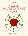 ebook: Wege des Protestantismus 1517-2017