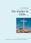 eBook: Nie wieder in Chile ...