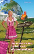 eBook: Der Gockel, die Welt und der große Zusammenhang