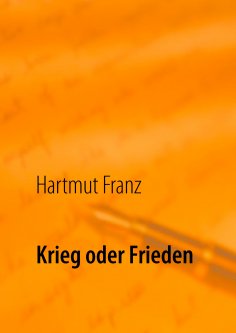 ebook: Krieg oder Frieden