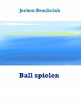 eBook: Ball spielen