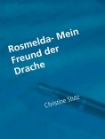 eBook: Rosmelda- Mein Freund der Drache