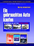 eBook: Ein gebrauchtes Auto kaufen. Teil 1: Zuhause - Die besten Angebote finden. QuickTip-Ratgeber