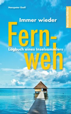 eBook: Immer wieder Fernweh