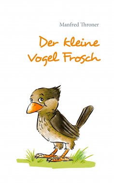 eBook: Der kleine Vogel Frosch