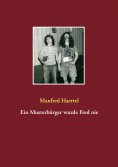 eBook: Ein Musterbürger wurde Fred nie