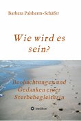 ebook: Wie wird es sein?