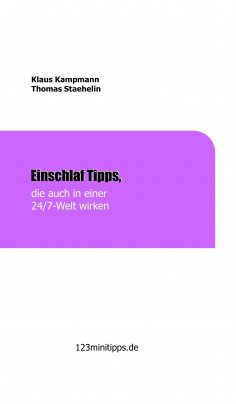 ebook: Einschlaf Tipps, die auch in einer 24/7 Welt wirken
