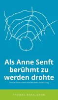 eBook: Als Anne Senft berühmt zu werden drohte