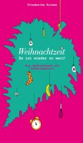 eBook: Weihnachtszeit - Es ist wieder so weit!