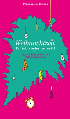 eBook: Weihnachtszeit - Es ist wieder so weit!