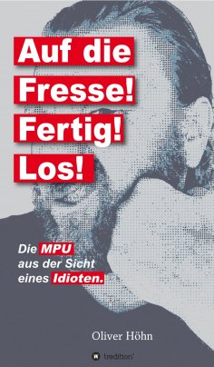 eBook: Auf die Fresse! Fertig! Los!