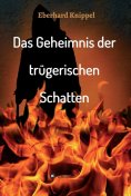 eBook: Das Geheimnis der trügerischen Schatten