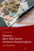 eBook: Inkasso... aber bitte keine weiteren Katastrophen