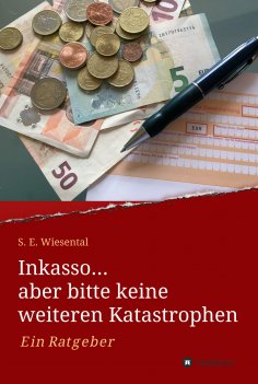 eBook: Inkasso... aber bitte keine weiteren Katastrophen