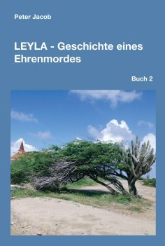 ebook: Leyla - Geschichte eines Ehrenmordes