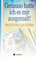 eBook: Genauso hatte ich es mir ausgemalt