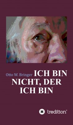 eBook: Ich bin nicht, der ich bin