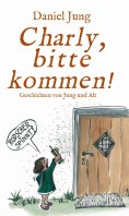 ebook: Charly, bitte kommen!