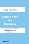 ebook: Soziale Wege zur Genesung