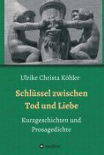 ebook: Schlüssel zwischen Tod und Liebe