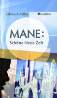 ebook: MANE: Schöne Neue Zeit