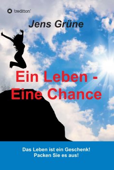 eBook: Ein Leben - Eine Chance