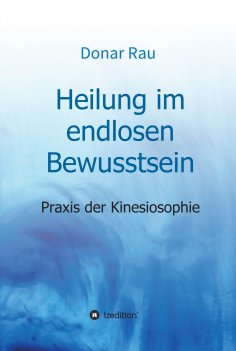 ebook: Heilung im endlosen Bewusstsein