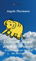 eBook: Elefanten, die mit den Wolken reisen