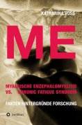 ebook: ME - Myalgische Enzephalomyelitis vs. Chronic Fatigue Syndrom