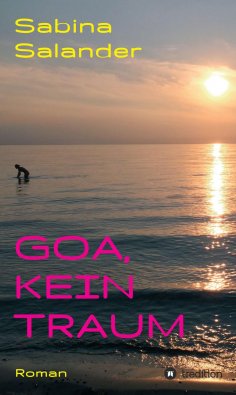 ebook: Goa, kein Traum