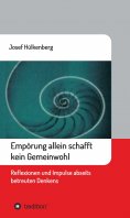 ebook: Empörung allein schafft kein Gemeinwohl