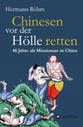 ebook: Chinesen vor der Hölle retten