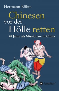 ebook: Chinesen vor der Hölle retten
