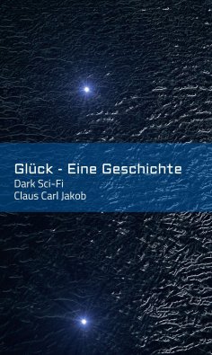 eBook: Glück - Eine Geschichte