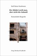 eBook: Die Abfahrt weiß man, aber nicht die Ankunft