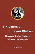 ebook: Ein Leben … zwei Welten