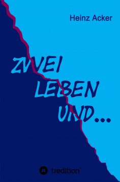 eBook: Zwei Leben ... und